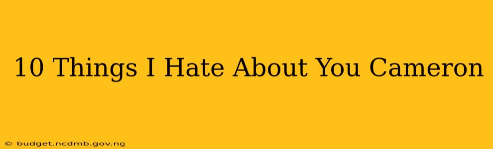 10 Things I Hate About You Cameron