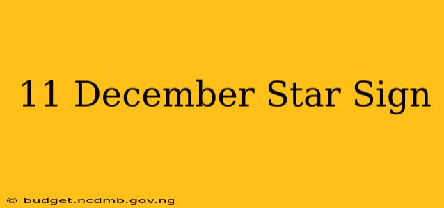 11 December Star Sign