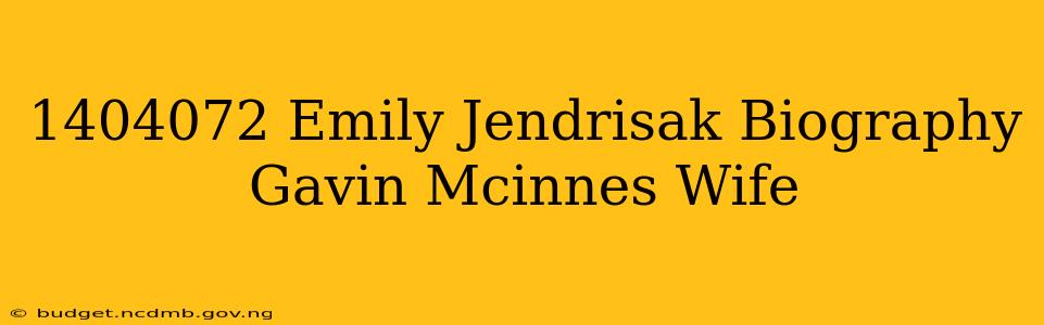 1404072 Emily Jendrisak Biography Gavin Mcinnes Wife