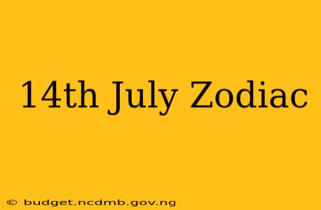 14th July Zodiac