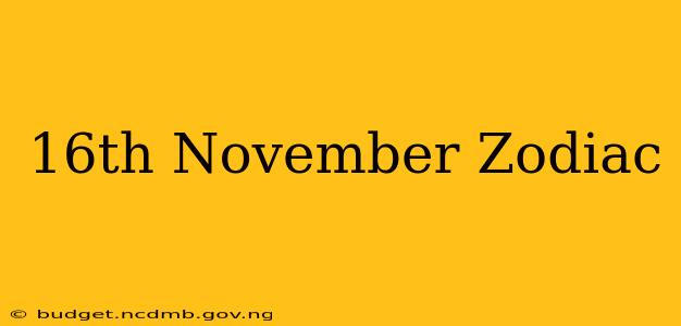 16th November Zodiac