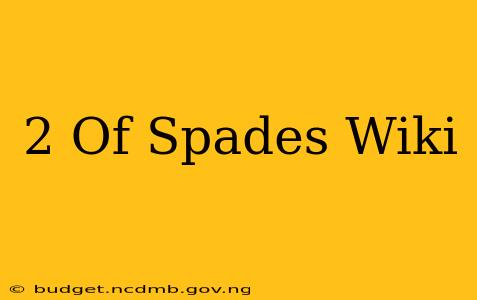 2 Of Spades Wiki