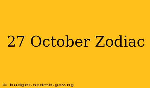27 October Zodiac