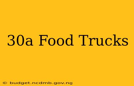 30a Food Trucks