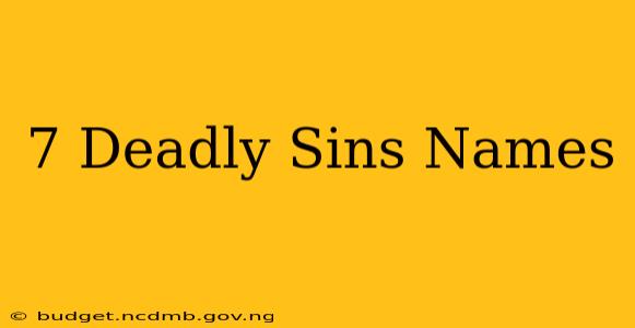 7 Deadly Sins Names
