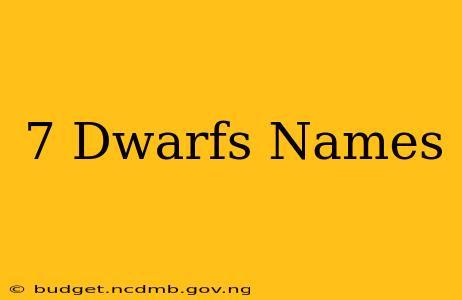 7 Dwarfs Names