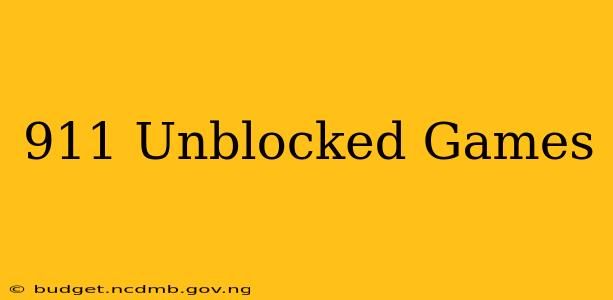 911 Unblocked Games