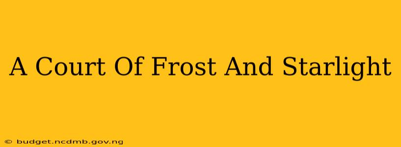 A Court Of Frost And Starlight