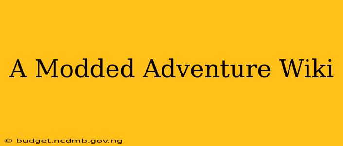 A Modded Adventure Wiki