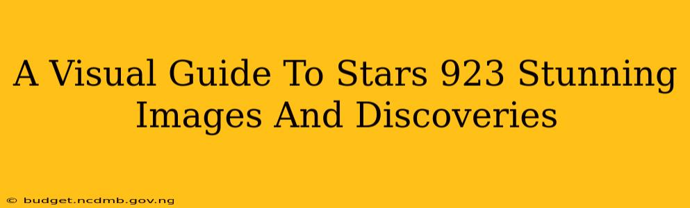A Visual Guide To Stars 923 Stunning Images And Discoveries