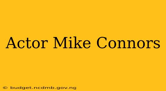 Actor Mike Connors