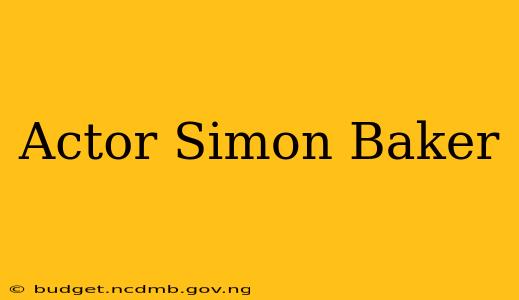 Actor Simon Baker