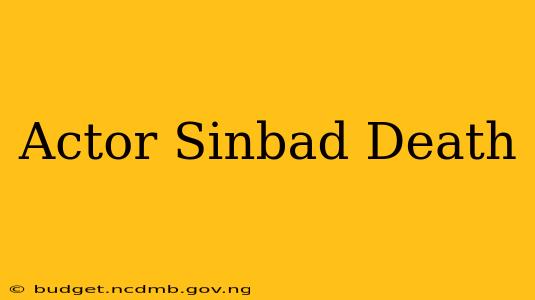 Actor Sinbad Death