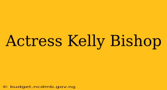 Actress Kelly Bishop