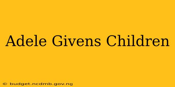 Adele Givens Children