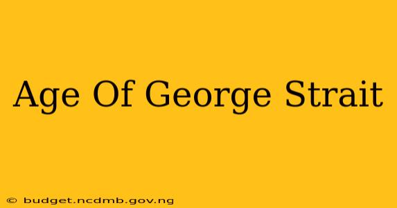 Age Of George Strait