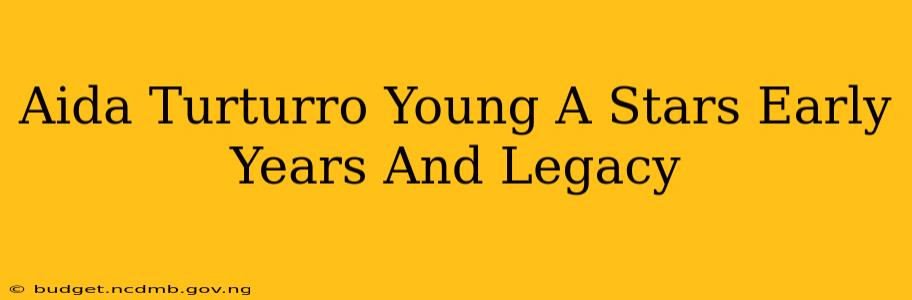Aida Turturro Young A Stars Early Years And Legacy