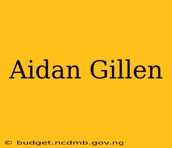 Aidan Gillen