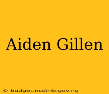 Aiden Gillen