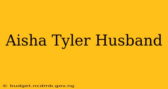 Aisha Tyler Husband