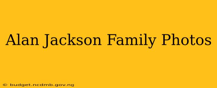 Alan Jackson Family Photos