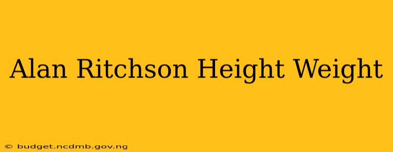 Alan Ritchson Height Weight