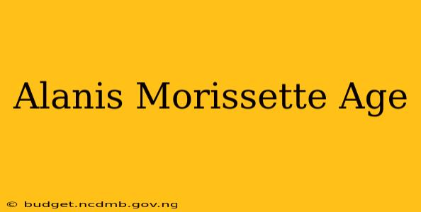 Alanis Morissette Age