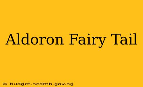 Aldoron Fairy Tail