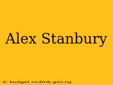 Alex Stanbury