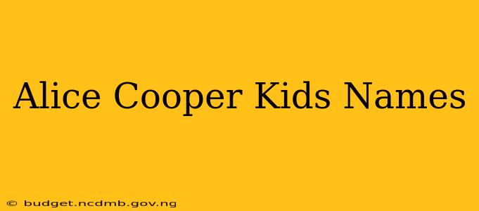 Alice Cooper Kids Names