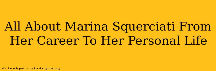 All About Marina Squerciati From Her Career To Her Personal Life