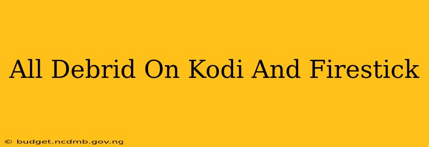 All Debrid On Kodi And Firestick