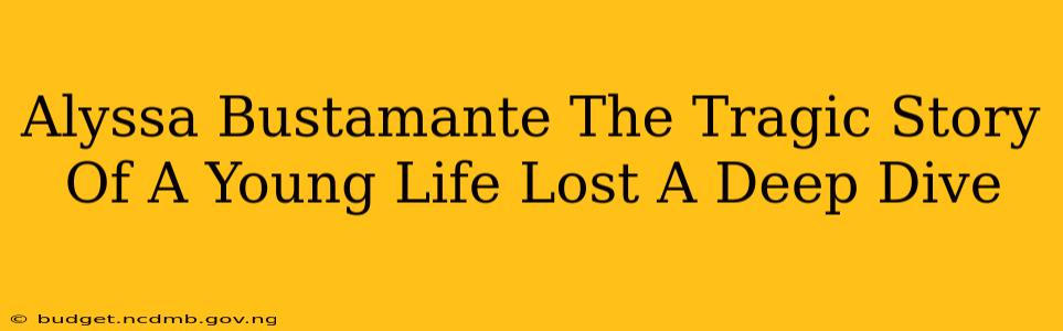 Alyssa Bustamante The Tragic Story Of A Young Life Lost A Deep Dive