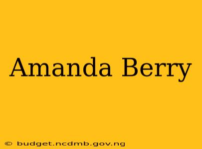 Amanda Berry