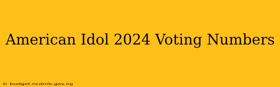 American Idol 2024 Voting Numbers