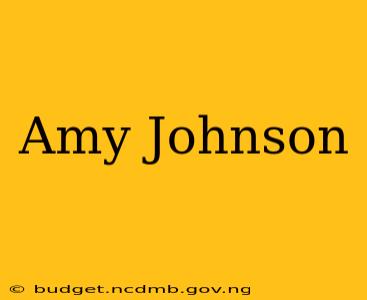 Amy Johnson