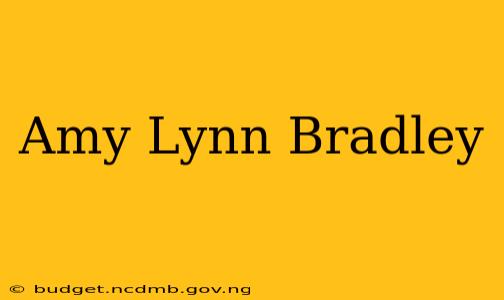 Amy Lynn Bradley