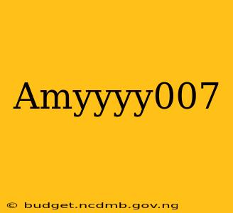 Amyyyy007