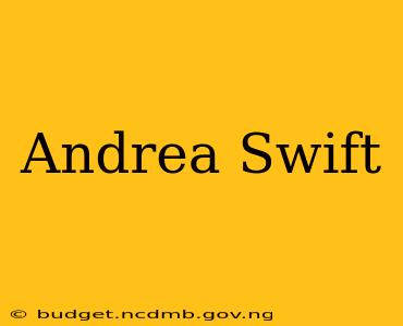 Andrea Swift