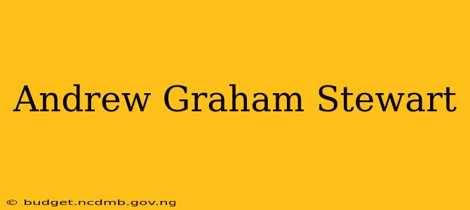 Andrew Graham Stewart