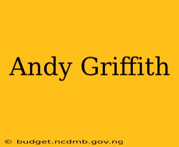 Andy Griffith