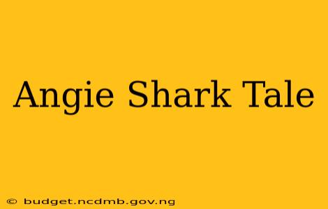 Angie Shark Tale