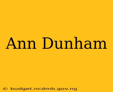 Ann Dunham