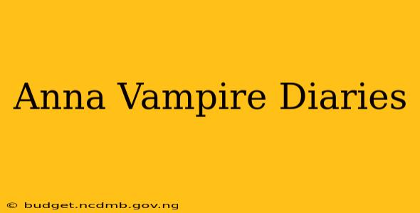 Anna Vampire Diaries