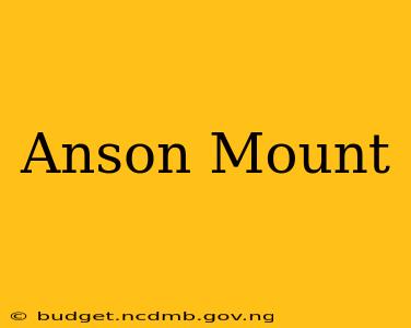 Anson Mount