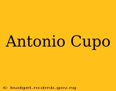 Antonio Cupo