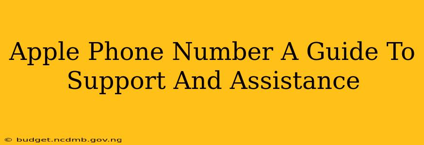Apple Phone Number A Guide To Support And Assistance