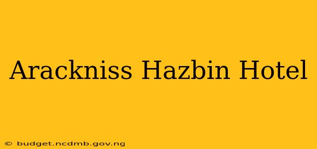Arackniss Hazbin Hotel