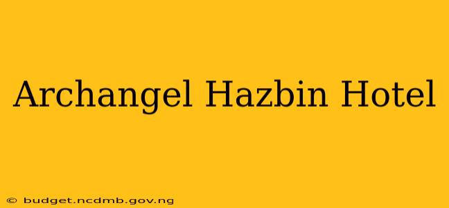 Archangel Hazbin Hotel