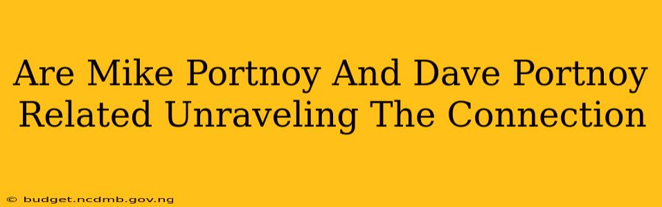 Are Mike Portnoy And Dave Portnoy Related Unraveling The Connection